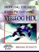 Modeling, Synthesis, and Rapid Prototyping with the VERILOG HDL
