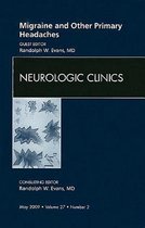 Migraine and Other Primary Headaches, An Issue of Neurologic Clinics