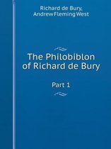 The Philobiblon of Richard de Bury Part 1