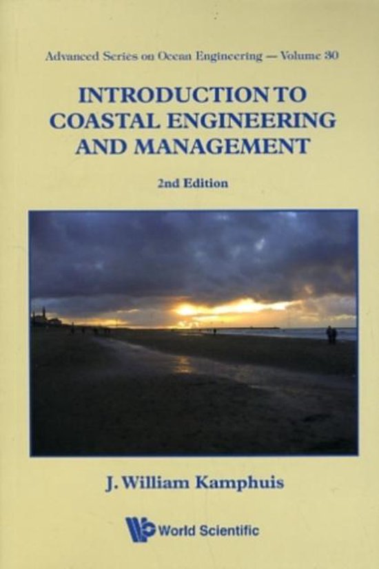 Intro Coastal Engineering And Management 9789812834850 J William Kamphuis Boeken 