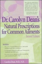 Dr. Carolyn Dean's Natural Prescriptions for Common Ailments