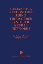 Human Face Recognition Using Third-Order Synthetic Neural Networks