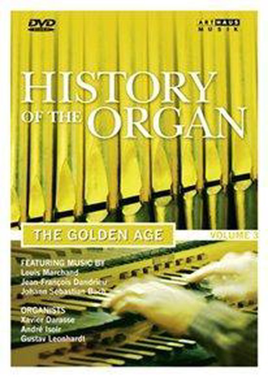 Cover van de film 'History Of The Organ, Volume 3 - Golden Age'
