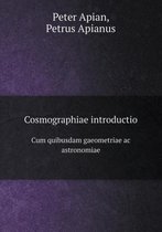 Cosmographiae introductio Cum quibusdam gaeometriae ac astronomiae