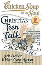 Chicken Soup For The Soul: Christian Teen Talk