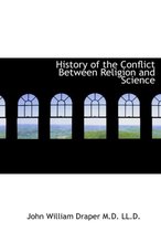 History of the Conflict Between Religion and Science