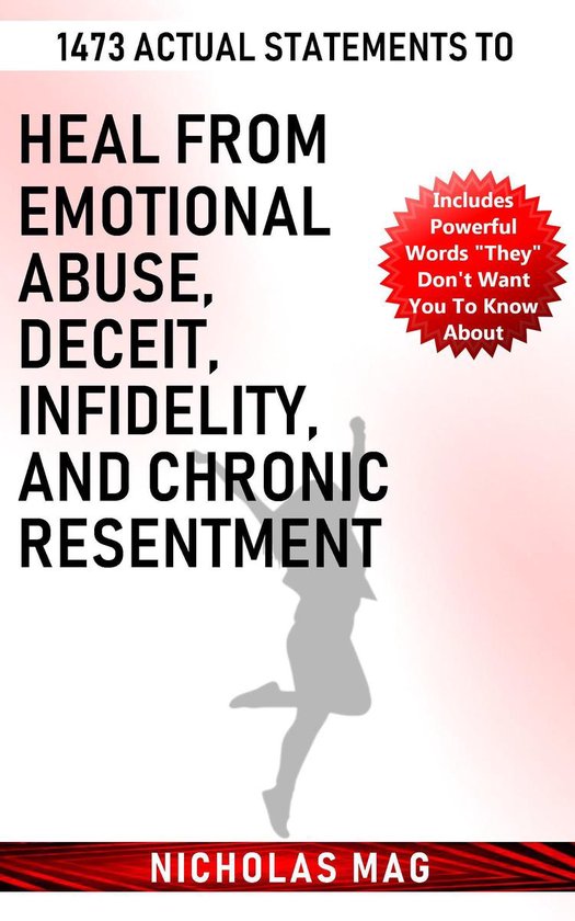 1473 Actual Statements to Heal from Emotional Abuse, Deceit, ... - cover