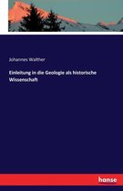 Einleitung in die Geologie als historische Wissenschaft