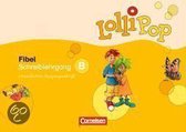Lollipop Fibel B. Neuausgabe. Schreiblehrgang in Vereinfachter Ausgangsschrift