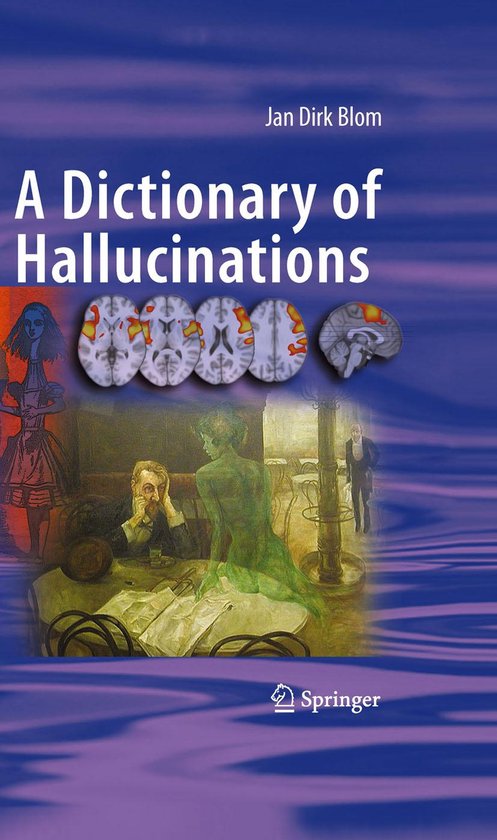 Biomedical and Life Sciences (R0) - A Dictionary of Hallucinations