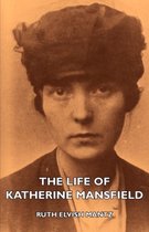 The Life Of Katherine Mansfield