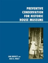 Preventive Conservation for Historic House Museums