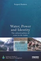 Earthscan Studies in Water Resource Management - Water, Power and Identity