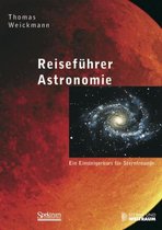Reisefa1/4Hrer Astronomie: Ein Einsteigerkurs Fa1/4R Sternfreunde