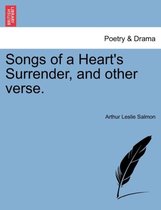 Songs of a Heart's Surrender, and Other Verse.