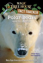 Magic Tree House Fact Tracker 16 - Polar Bears and the Arctic