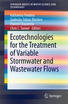 SpringerBriefs in Water Science and Technology - Ecotechnologies for the Treatment of Variable Stormwater and Wastewater Flows