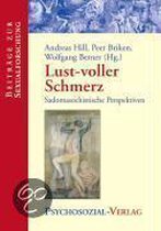 Lust-voller Schmerz