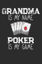 Grandma Is My Name Poker Is My Game