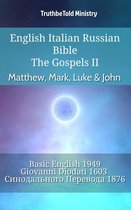 Parallel Bible Halseth English 886 - English Italian Russian Bible - The Gospels II - Matthew, Mark, Luke & John