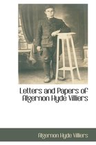 Letters and Papers of Algernon Hyde Villiers