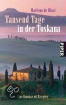Tausend Tage in der Toskana