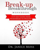 Break-up Breakthrough Workbook