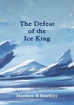 The Defeat of the Ice King