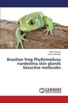 Brazilian frog Phyllomedusa nordestina skin glands bioactive molecules