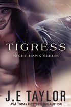 Night Hawk Series 2 - Tigress
