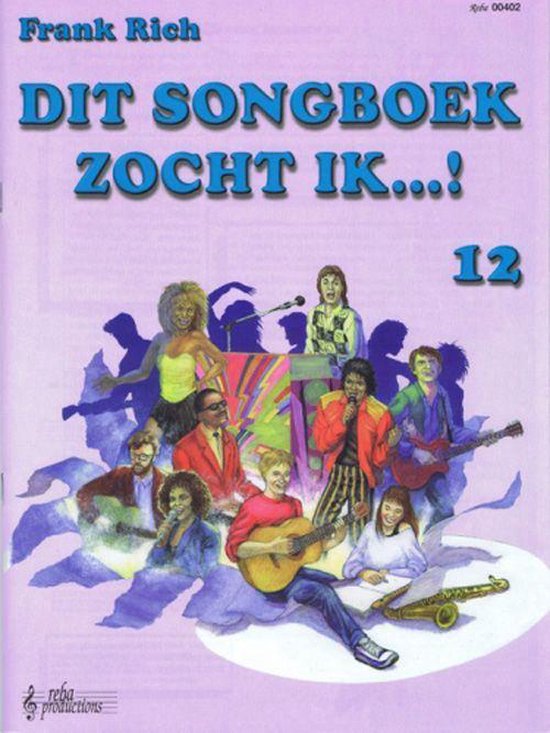 Reba Productions Dit Songboek Zocht Ik...! Deel 12