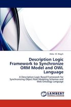 Description of Logic Framework to Synchronize Orm Model and Owl Langua