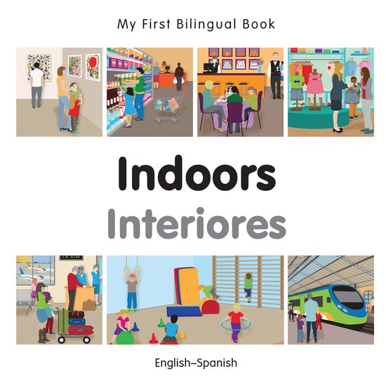 My First Bilingual Book - My First Bilingual Book–Indoors  ... - cover