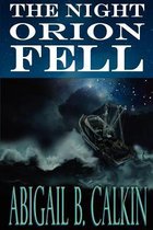 The Night Orion Fell