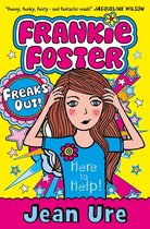 Frankie Foster 3 - Freaks Out! (Frankie Foster, Book 3)