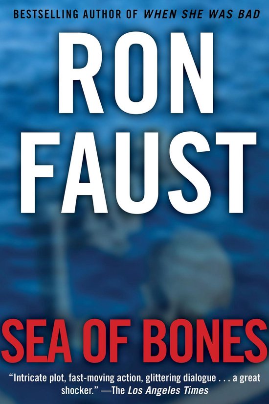 Sea of Bones (ebook), Ron Faust 9781620454497 Boeken bol