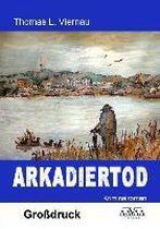 Arkadiertod - Großdruck