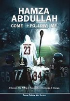 Hamza Abdullah: Come Follow Me
