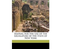 Manual for the Use of the Legislature of the State of New York