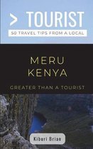 Greater Than a Tourist Africa- Greater Than a Tourist- Meru Kenya