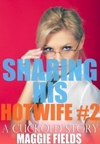 Sharing His Hotwife 2