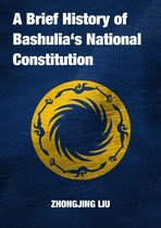Translation - A Brief History of Bashulia’s National Constitution