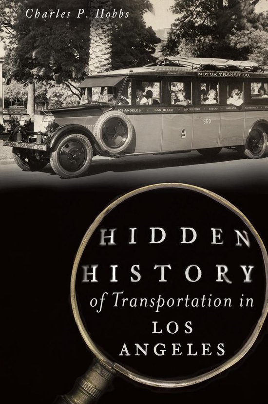 Hidden History of Transportation in Los Angeles - cover