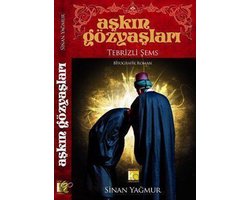Askin Gözyaslari / Tebrizli Sems