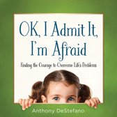 Omslag OK, I Admit It, I'm Afraid