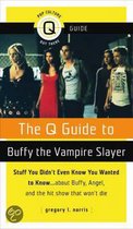 The Q Guide To Buffy The Vampire Slayer