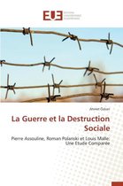 La Guerre Et La Destruction Sociale