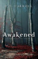 Awakened