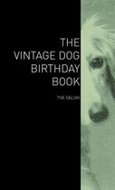 The Vintage Dog Birthday Book - The Saluki