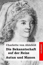 Die Bekanntschaft auf der Reise / Autun und Manon